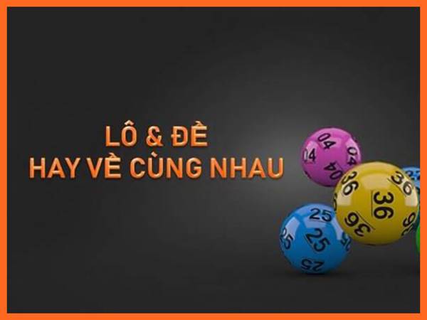 Cách cặp số lô đề hay đi cùng nhau - Bí quyết chiến thắng từ chuyên gia