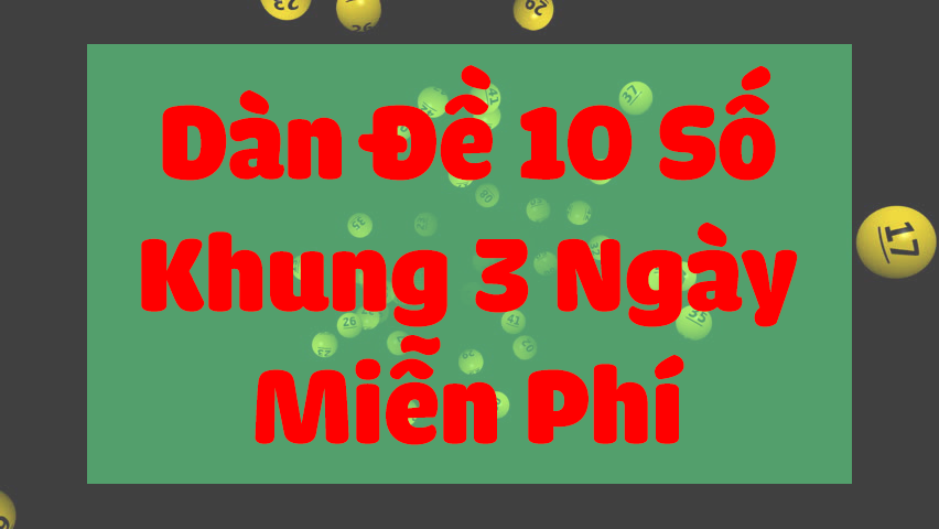 Cách Nuôi Dàn Đề 10 Số Khung 5 Ngày - Chiến Lược Hiệu Quả Để Thắng Lớn Cách Nuôi Dàn Đề 10 Số Khung 5 Ngày - Chiến Lược Hiệu Quả Để Thắng Lớn