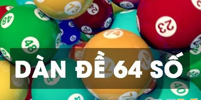 Dàn đề 64 số bất bại - Chiến lược chơi xổ số hiệu quả nhất