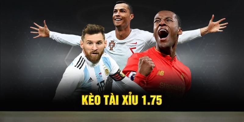 Kèo tài xỉu 1.75 là gì - Hiểu rõ về loại kèo cược phổ biến trong bóng đá Kèo tài xỉu 1.75 là gì - Hiểu rõ về loại kèo cược phổ biến trong bóng đá