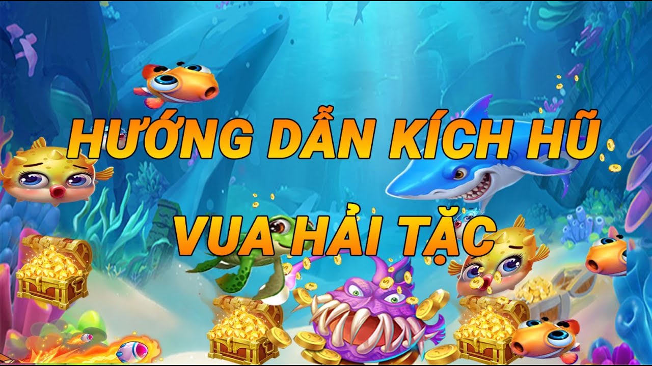 Nổ Hũ Vua Hải Tặc - Khám Phá Thế Giới Giao Lưu Đầy Bất Ngờ